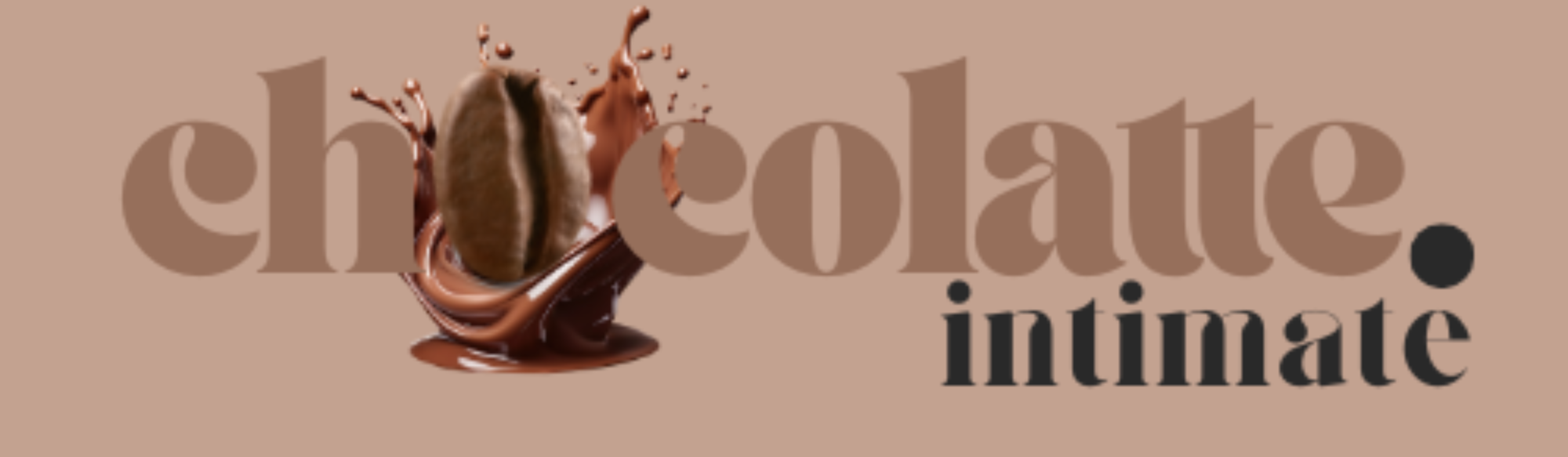Chocolatte Intimate